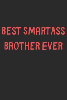 Book cover for Best SmartAss Brother Ever