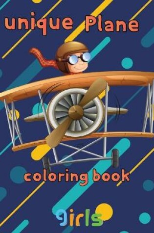 Cover of Unique Plane Coloring Book girls