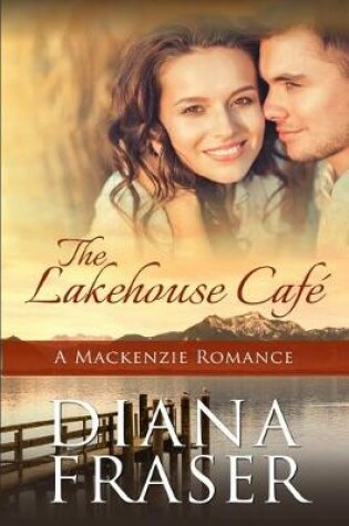 Cover of The Lakehouse Cafe