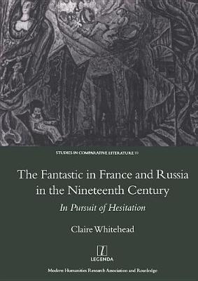 Book cover for The Fantastic in France and Russia in the 19th Century