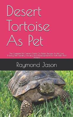 Book cover for Desert Tortoise As Pet