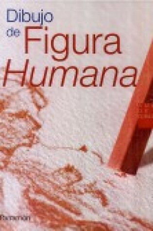 Cover of Dibujo de La Figura Humana