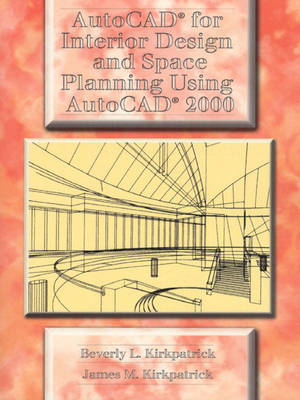 Book cover for AutoCAD for Interior Design and Space Planning Using AutoCAD 2000