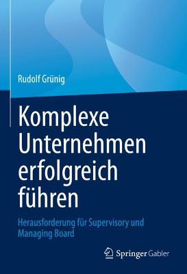 Book cover for Komplexe Unternehmen erfolgreich führen