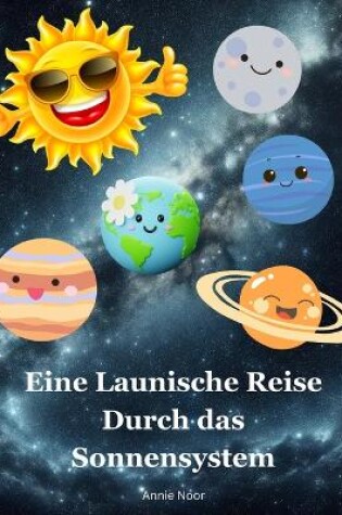 Cover of Eine Launische Reise Durch das Sonnensystem