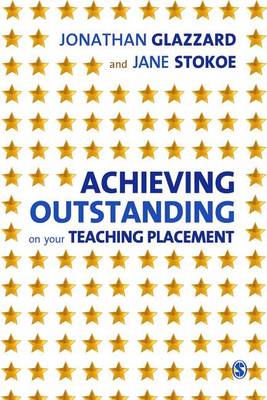 Book cover for Achieving Outstanding on Your Teaching Placement