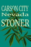 Book cover for Carson City Nevada Stoner