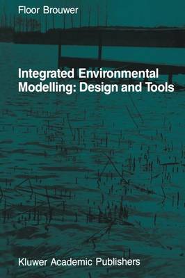 Cover of Integrated Environmental Modelling: Design and Tools