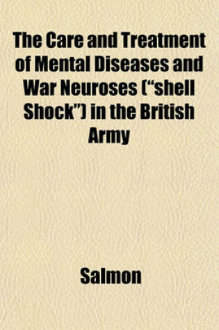 Cover of The Care and Treatment of Mental Diseases and War Neuroses ("Shell Shock") in the British Army