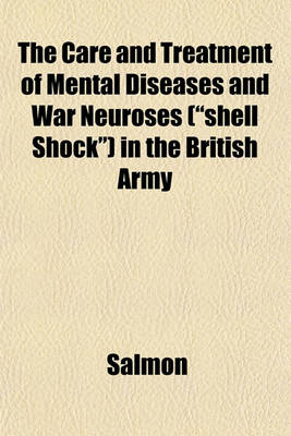 Book cover for The Care and Treatment of Mental Diseases and War Neuroses ("Shell Shock") in the British Army