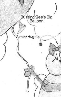 Book cover for Buzzing Bee's Big Balloon
