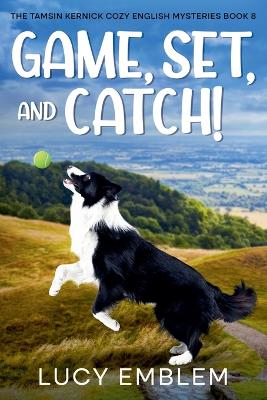 Cover of Game, Set, and Catch!