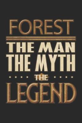 Book cover for Forest The Man The Myth The Legend