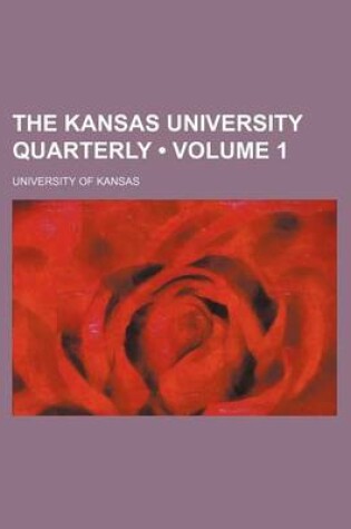 Cover of The Kansas University Quarterly (Volume 1)