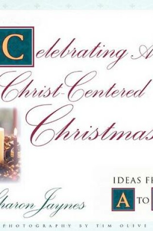 Cover of Celebrating a Christ Centered Christmas