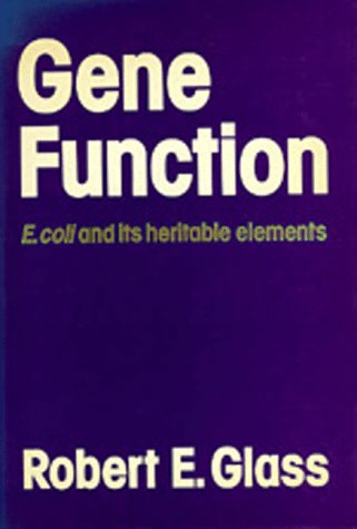 Book cover for Glass: Gene Function: E Coli & Its Heritable Elements (Cloth)