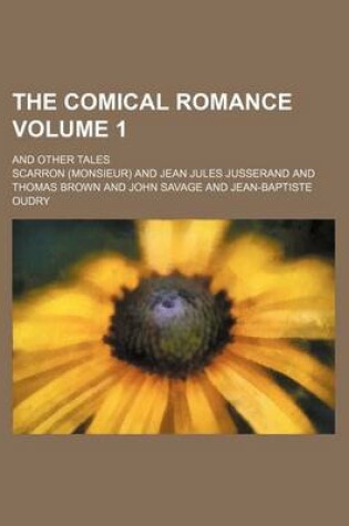 Cover of The Comical Romance Volume 1; And Other Tales