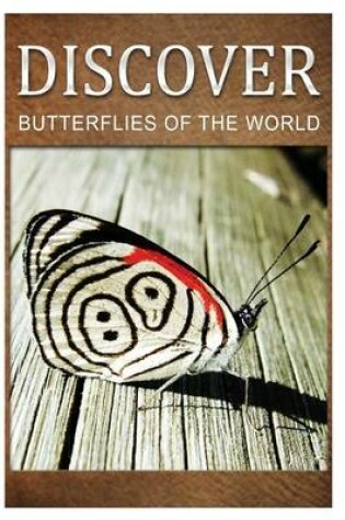 Cover of Butterflies Of The World - Discover