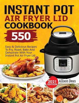 Book cover for Instant Pot Air Fryer Lid Cookbook