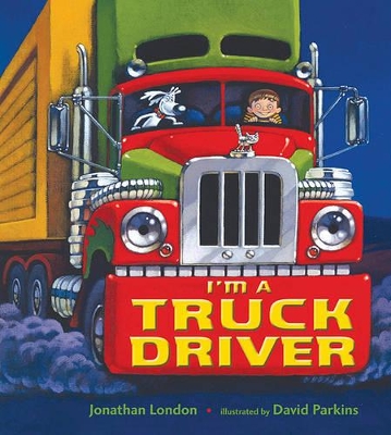 Cover of I'm a Truck Driver