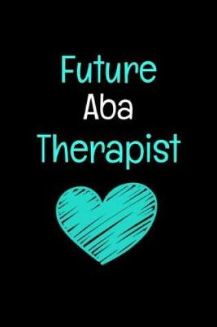 Cover of Future ABA Therapist