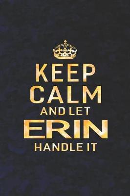 Book cover for Keep Calm and Let Erin Handle It