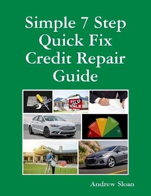 Book cover for Simple 7 Step Quick Fix Credit Repair Guide