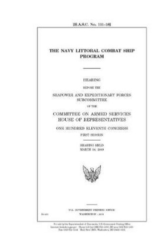 Cover of The Navy Littoral Combat Ship program