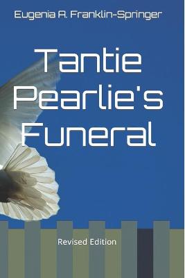 Book cover for Tantie Pearlie's Funeral, Revised Edition