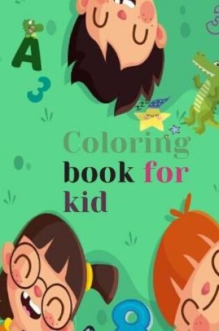 Cover of Coloring book for kid