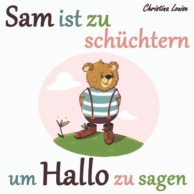 Book cover for Sam ist zu schüchtern um Hallo zu sagen