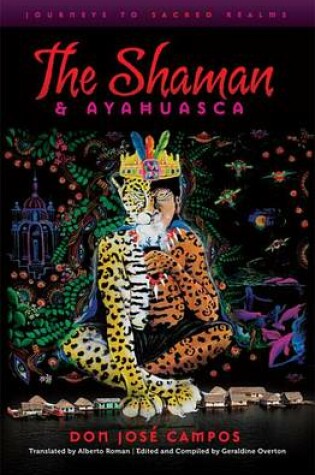 Cover of The Shaman and Ayahuasca