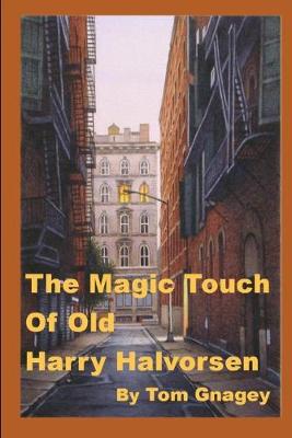 Book cover for The Magic Touch of Old Harry Halvorsen