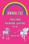 Book cover for Annalise Takes Emma Rainbow Surfing
