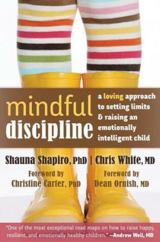 Cover of Mindful Discipline: A Loving Approach to Setting Limits and Raising an Emotionally Intelligent Child