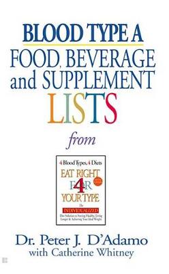 Book cover for Blood Type a Food, Beverage and Supplemental Lists
