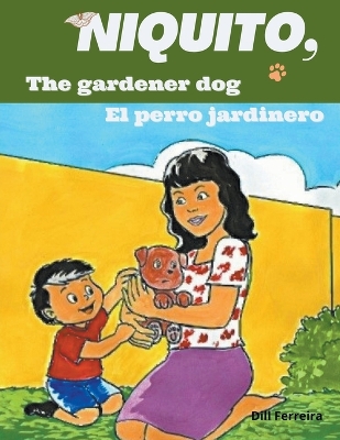 Book cover for Niquito, the gardener dog - Niquito, el perro jardinero