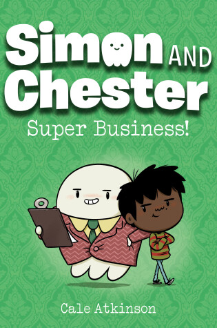 Cover of Super Business! (Simon and Chester Book #6)