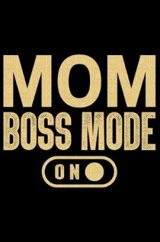 Cover of Mom Boss Mode On