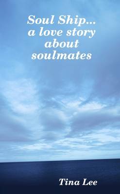 Book cover for Soul Ship...a Love Story About Soulmates