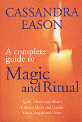 Book cover for The Complete Guide to Magic and Ritual