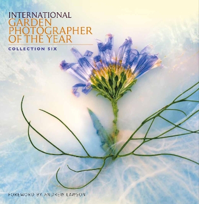 Book cover for International Garden Photographer of the Year Book 6