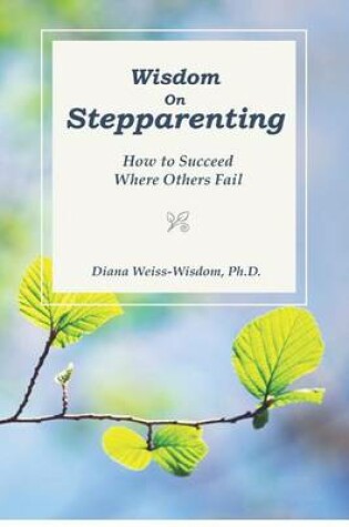 Cover of Wisdom On Step-Parenting