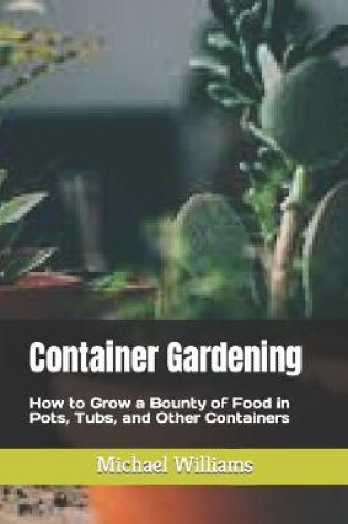 Cover of Container Gardening