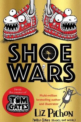 Cover of Shoe Wars (the laugh-out-loud, packed-with-pictures new adventure from the creator of Tom Gates)