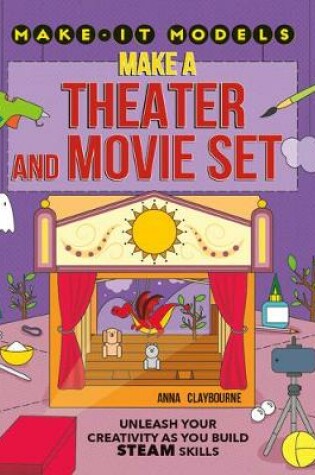 Cover of Make a Theater and Movie Set