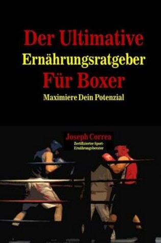 Cover of Der Ultimative Ernahrungsratgeber Fur Boxer