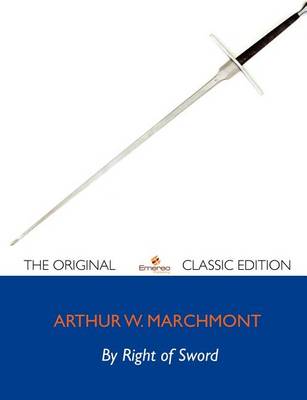 Book cover for By Right of Sword - The Original Classic Edition