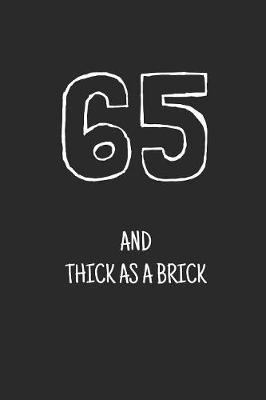 Cover of 65 and thick as a brick