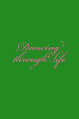 Book cover for Dancing Through Life